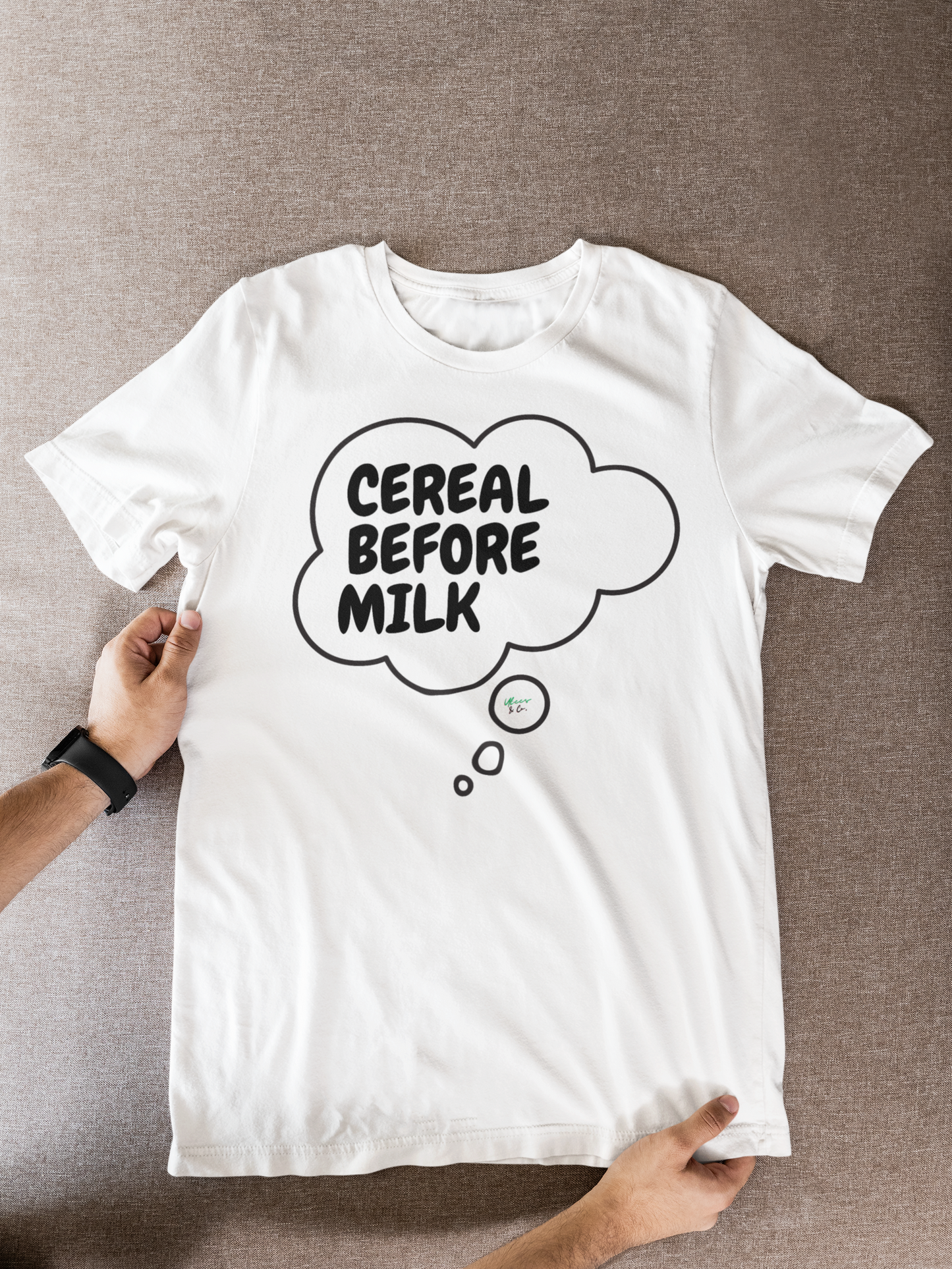 CEREAL BEFORE MILK T-SHIRT UNIQUE GRAPHIC UNISEX THOUGHT BUBBLE SHIRT STREETWEAR FASHION FUNNY SAYINGS TEES SARCASTIC SAYINGS T-SHIRT HILARIOUS SHIRTS SARCASM TEES BIRTHDAY GIFTS FOR WOMEN GIFT FOR MEN CLOTHING BRAND WOMEN WEAR MEN WEAR