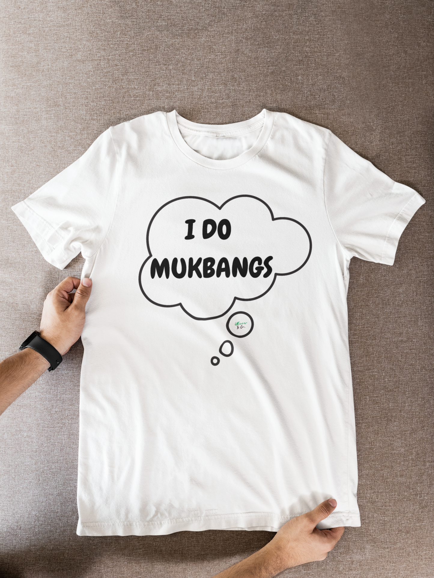 I DO MUCKBANGS T-SHIRT GRAPHIC UNISEX T-SHIRT UNIQUE GIFT SOCIAL MEDIA VIRAL TRENDS CUSTOM GIFT CUSTOM TSHIRT BIRTHDAY GIFT IN THOUGHT BUBBLE TRENDING MEME SHIRT FOR WOMEN SHIRT FOR MEN