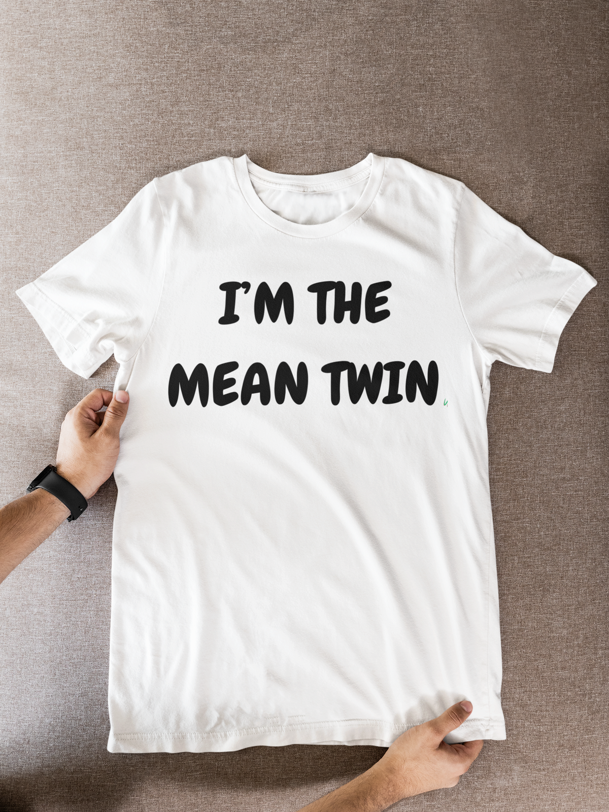 I'M THE MEAN TWIN T-SHIRT UNIQUE GRAPHIC UNISEX TEXT ONLY DESIGN SHIRT STREETWEAR FASHION FUNNY SAYINGS TEES SARCASTIC SAYINGS T-SHIRT HILARIOUS SHIRTS SARCASM TEES BIRTHDAY GIFTS FOR WOMEN GIFT FOR MEN CLOTHING BRAND