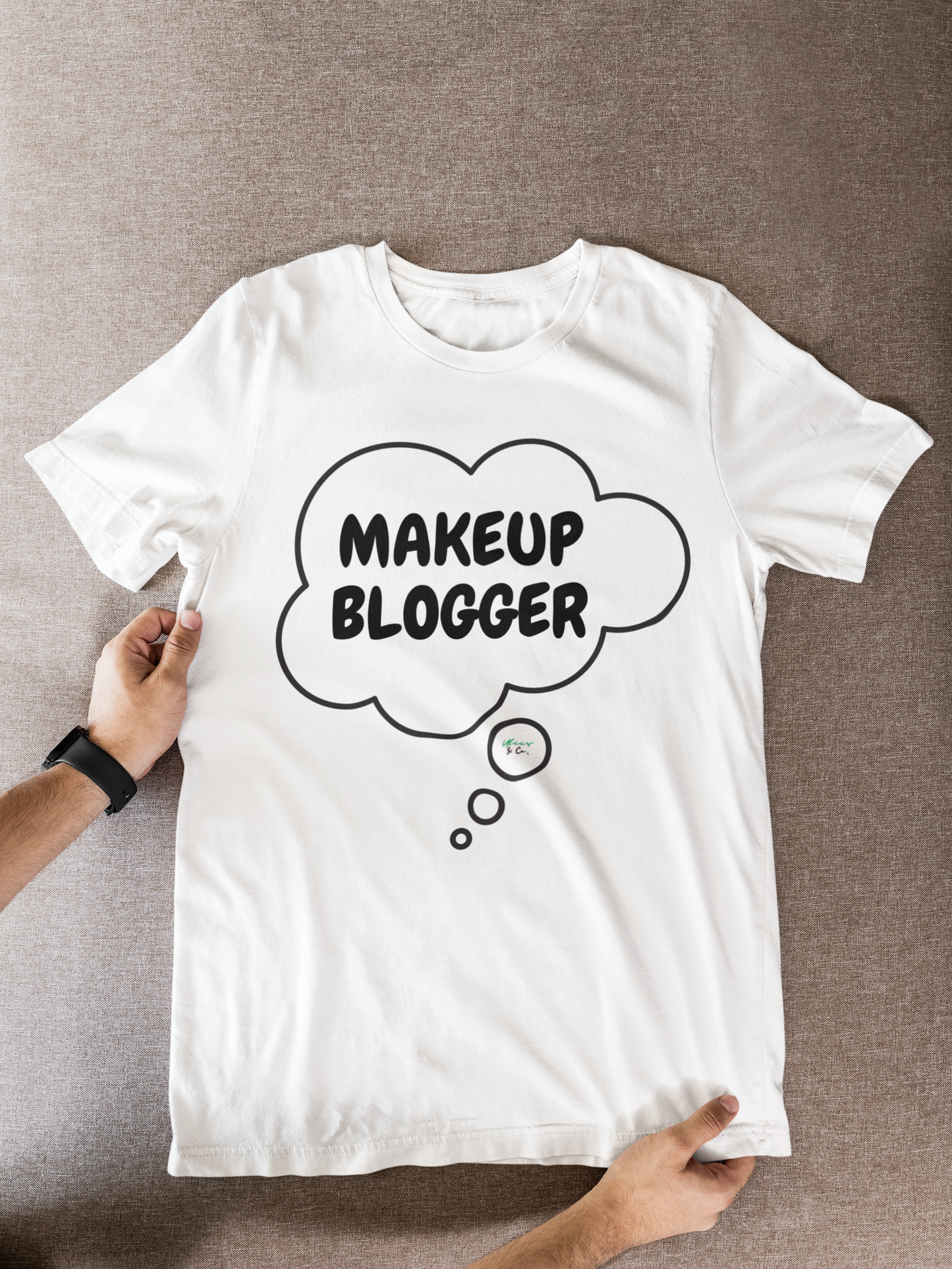 MAKEUP BLOGGER IN THOUGHT BUBBLE GRAPHIC UNISEX T-SHIRT SARCASTIC SHIRTS SARCASM TEES FUNNY TEES FOR WOMAN SHIRTS GIFTS HILARIOUS SHIRTS FOR MEN AND WOMEN