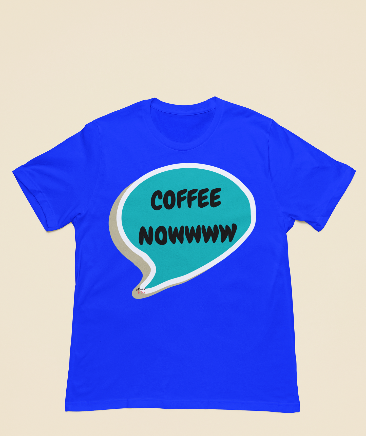 COFFEE NOWWWW T-SHIRT IN SPEECH BUBBLE TSHIRT FOR COFFEE LOVERS T SHIRT GIFT FOR COFFEE DRINKERS