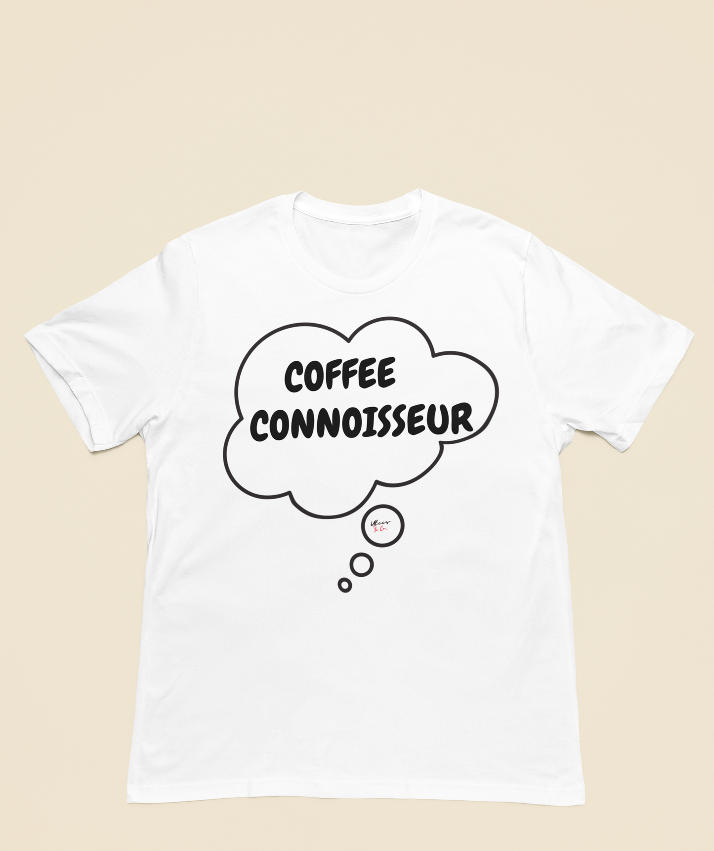 COFFEE CONNOISSEUR T-SHIRT IN THOUGHT BUBBLE GIFT FOR COFFEE LOVER TSHIRT FOR COFFEE DRINKER