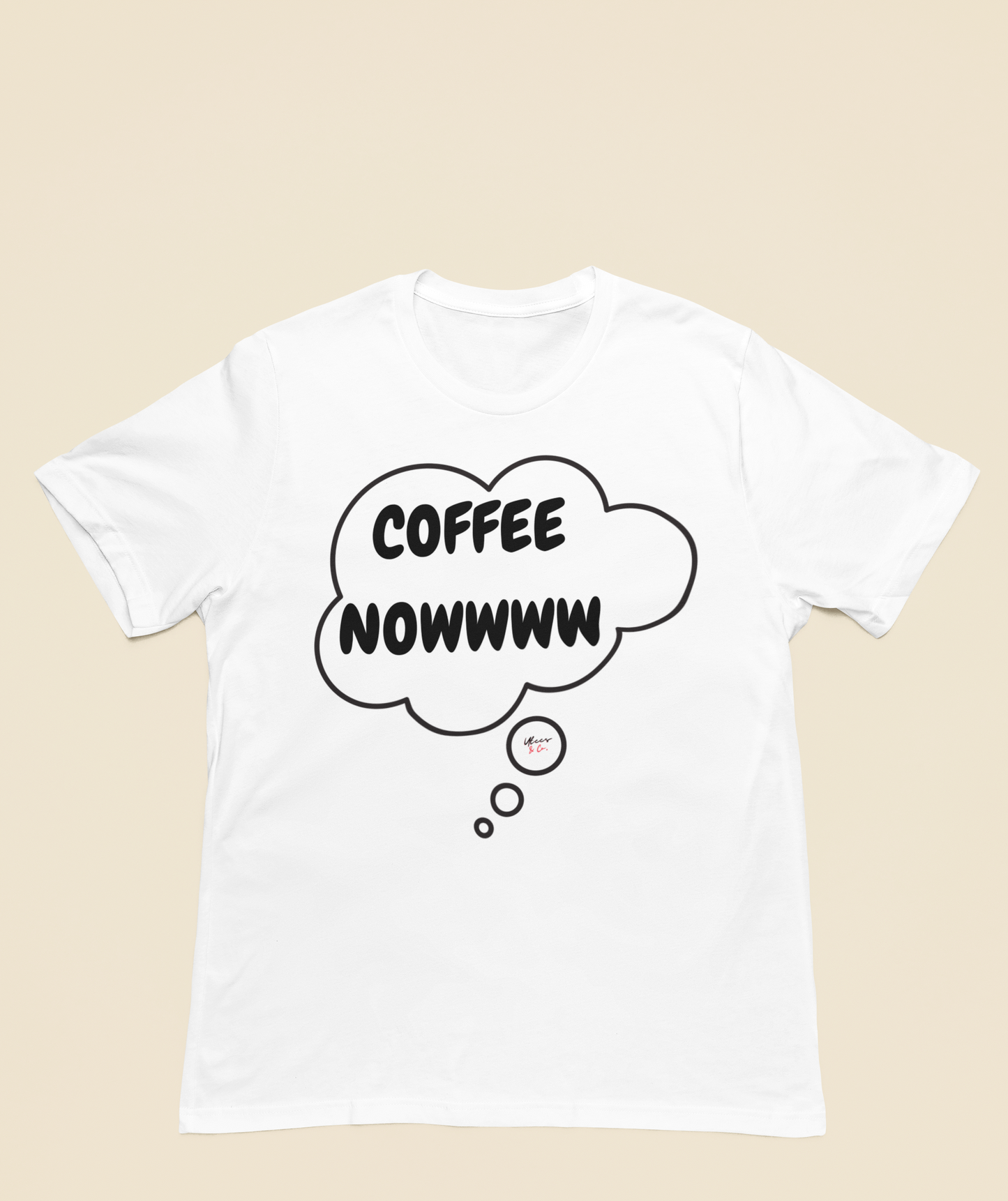 COFFEE NOWWWW T-SHIRT IN THOUGHT BUBBLE TSHIRT FOR COFFEE LOVERS T SHIRT GIFT FOR COFFEE DRINKERS