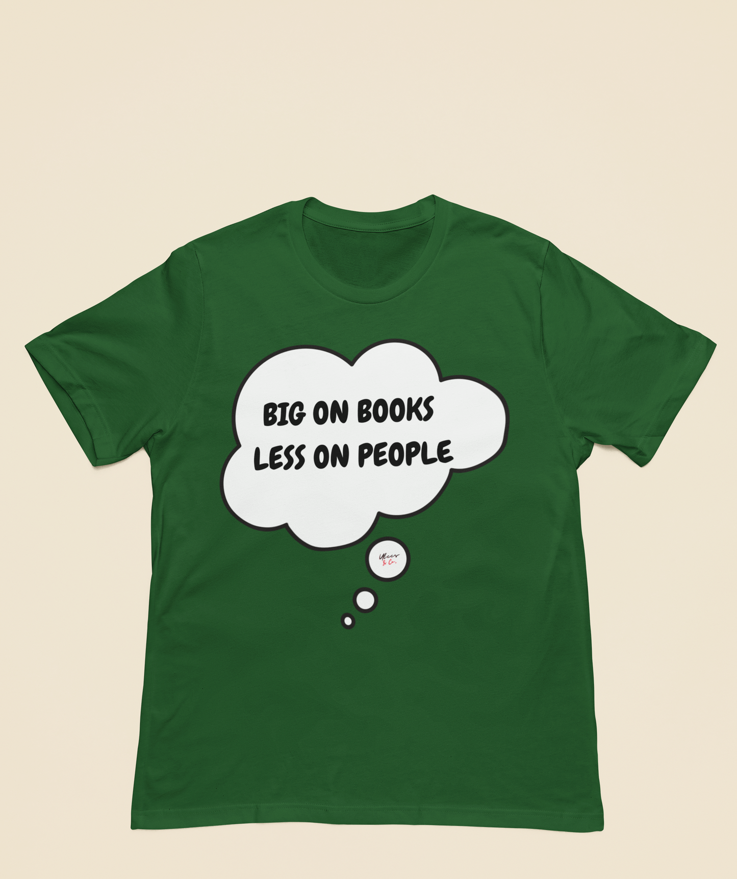 BIG ON BOOKS LESS ON PEOPLE T-SHIRT IN THOUGHT BUBBLE GIFT FOR READERS TSHIRT FOR BOOK LOVERS BOOK T SHIRT