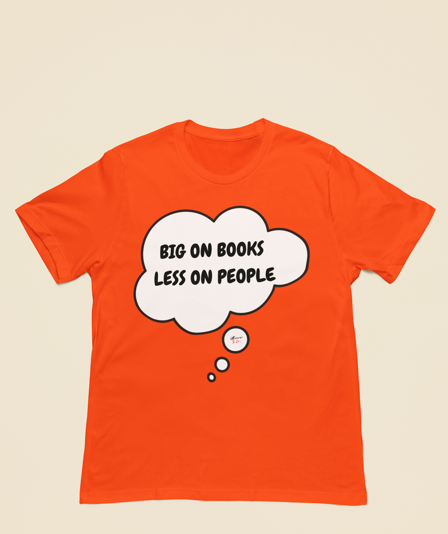 BIG ON BOOKS LESS ON PEOPLE T-SHIRT IN THOUGHT BUBBLE GIFT FOR READERS TSHIRT FOR BOOK LOVERS BOOK T SHIRT