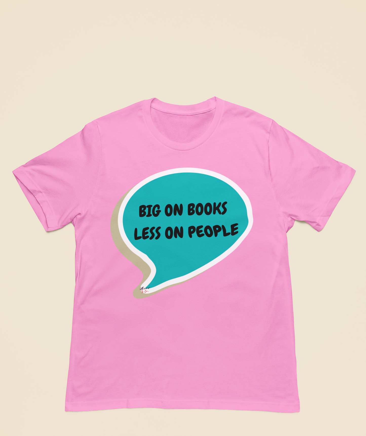 BIG ON BOOKS LESS ON PEOPLE T-SHIRT IN SPEECH BUBBLE GIFT FOR READERS TSHIRT FOR BOOK LOVERS BOOK T SHIRT