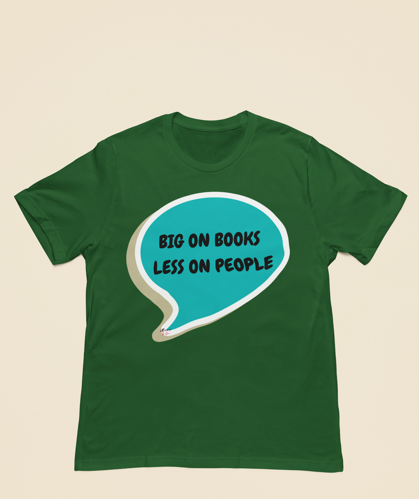 BIG ON BOOKS LESS ON PEOPLE T-SHIRT IN SPEECH BUBBLE GIFT FOR READERS TSHIRT FOR BOOK LOVERS BOOK T SHIRT
