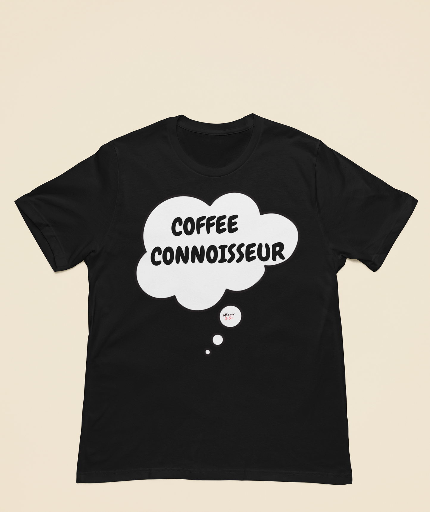 COFFEE CONNOISSEUR T-SHIRT IN THOUGHT BUBBLE GIFT FOR COFFEE LOVER TSHIRT FOR COFFEE DRINKER