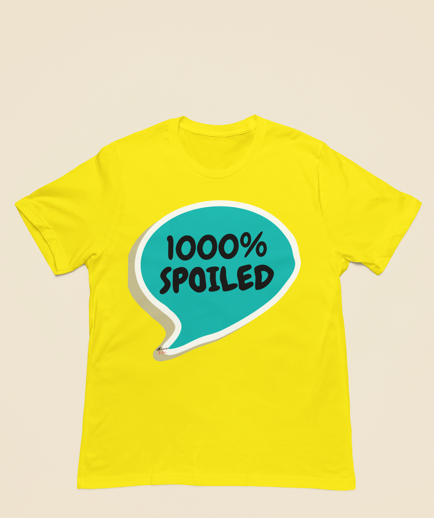 1000% SPOILED T-SHIRT IN SPEECH BUBBLE FUNNY GIFT FUNNY SAYING TSHIRT GIFT SARCASTIC SAYING SHIRT GIFT SARCASM TEE GIFT T SHIRT 1000% SPOILED IN SPEECH BUBBLE TSHIRT