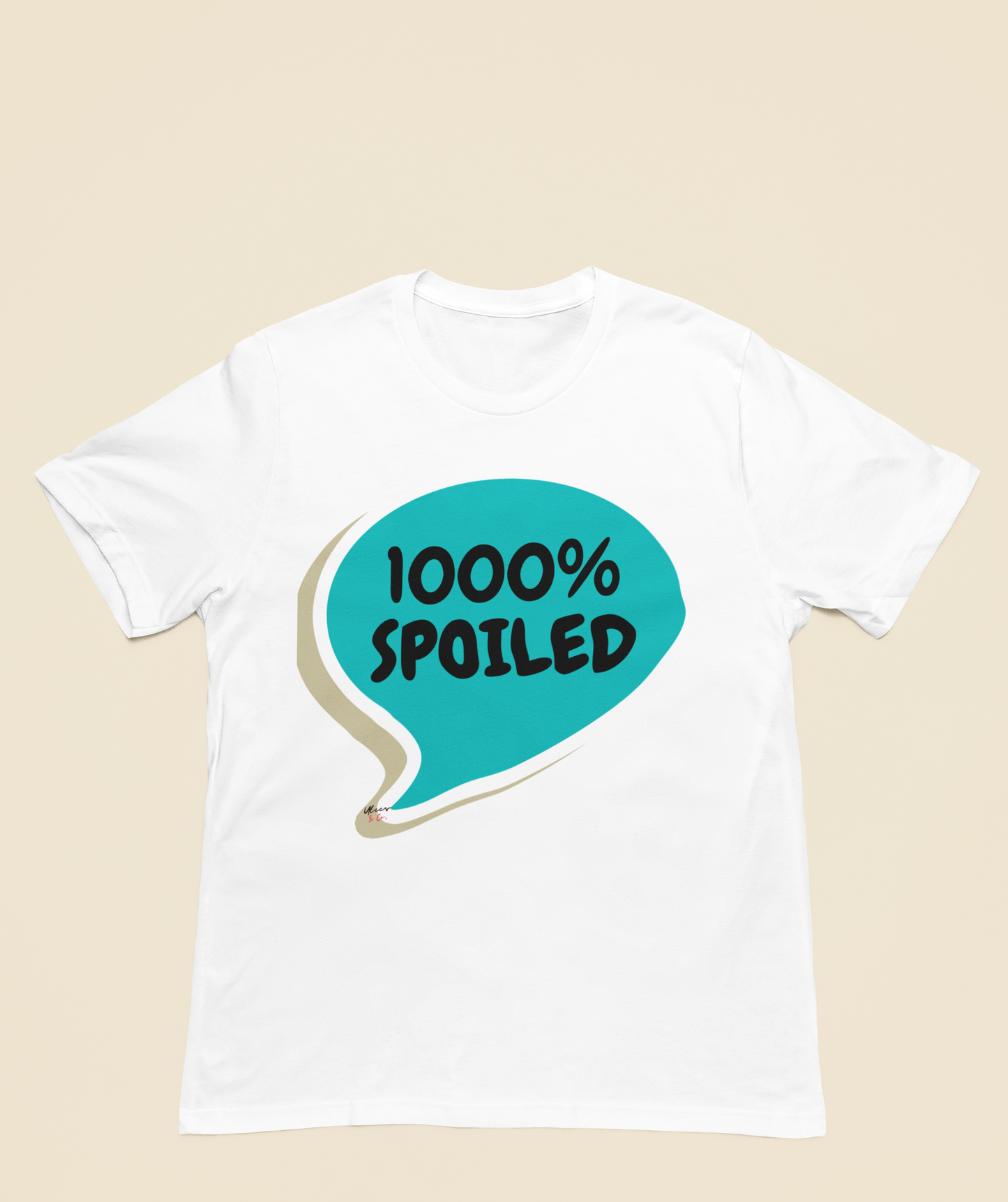 1000% SPOILED T-SHIRT IN SPEECH BUBBLE FUNNY GIFT FUNNY SAYING TSHIRT GIFT SARCASTIC SAYING SHIRT GIFT SARCASM TEE GIFT T SHIRT 1000% SPOILED IN SPEECH BUBBLE TSHIRT