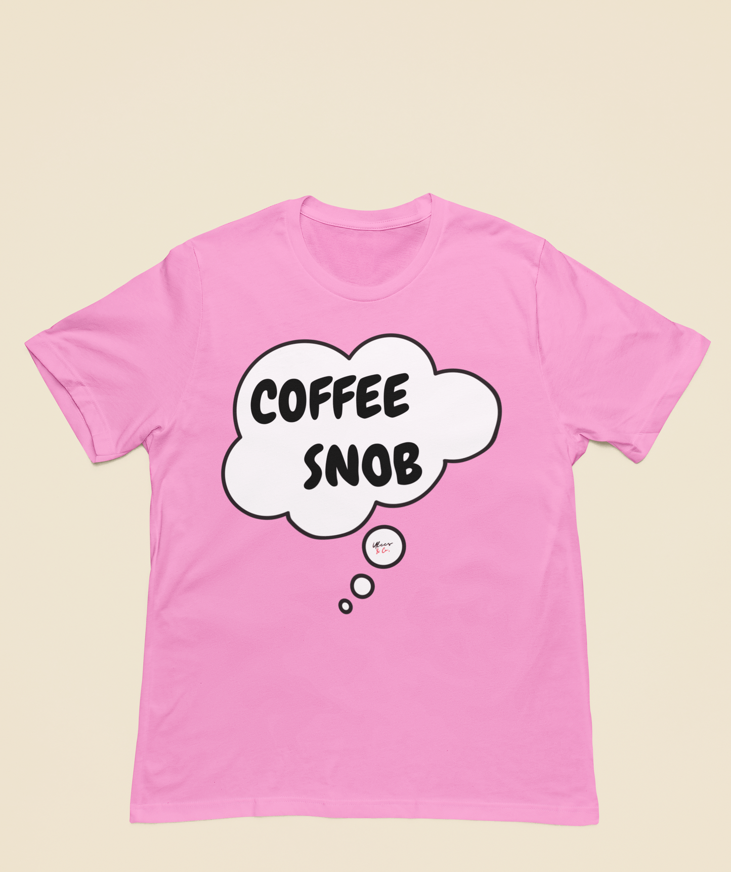 COFFEE SNOB T-SHIRT IN THOUGHT BUBBLE UNISEX TEE FUNNY T SHIRTS GIFT FOR COFFEE DRINKERS SHIRT FOR WOMEN TSHIRT FOR MEN CAFFEINE LOVERS