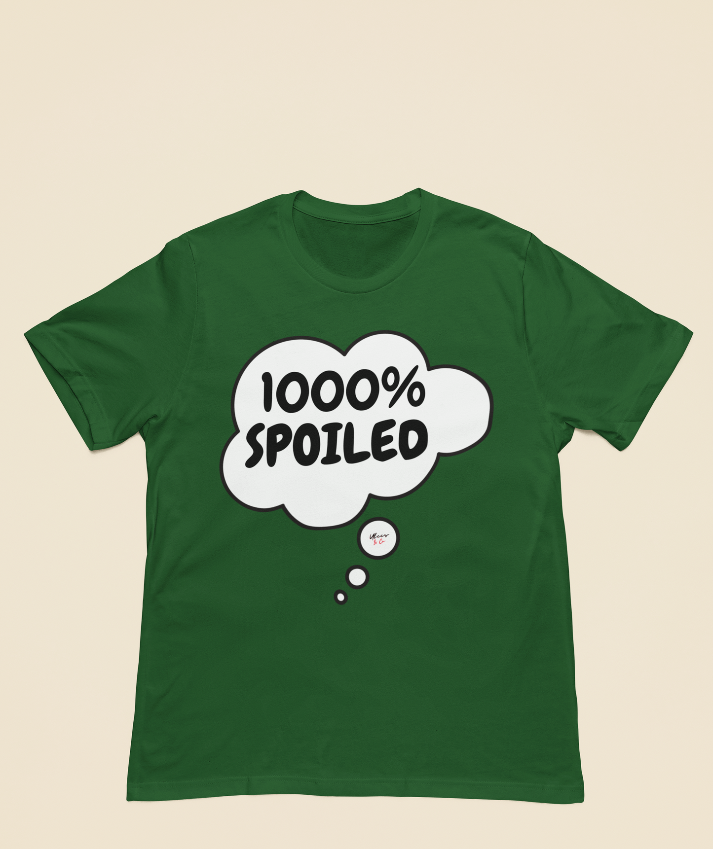 1000% SPOILED T-SHIRT IN THOUGHT BUBBLE SARCASTIC GIFT TSHIRT FUNNY GIFT FUNNY SAYING SHIRT GIFT SARCASTIC SAYING TEE GIFT T SHIRT 1000% SPOILED IN THOUGHT BUBBLE TSHIRT