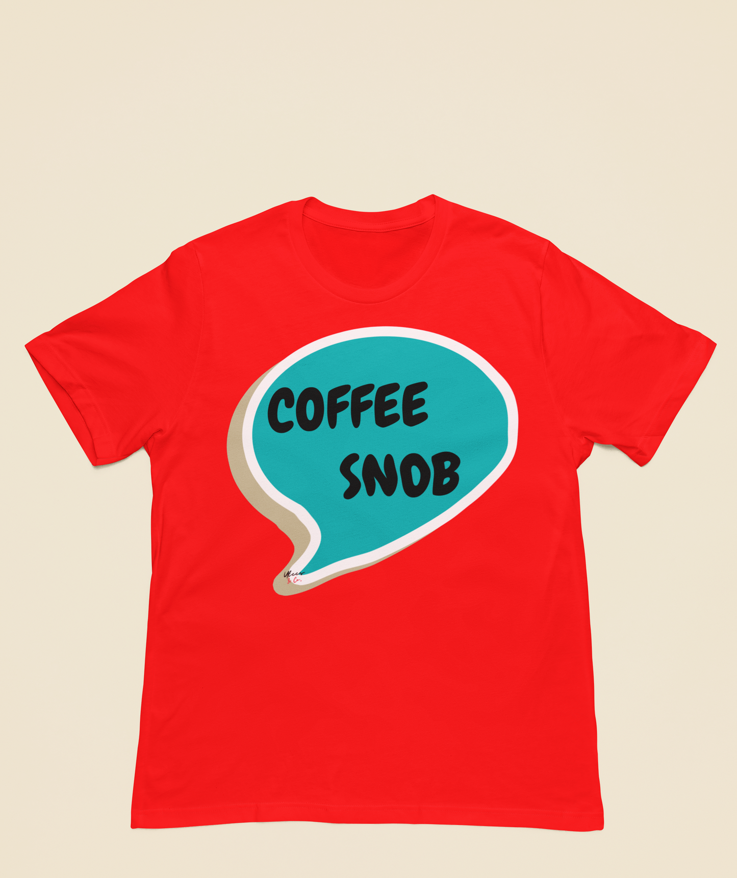 COFFEE SNOB T-SHIRT IN SPEECH BUBBLE UNISEX TSHIRT SARCASTIC SAYINGS T-SHIRT FOR COFFEE LOVERS GIFT FOR WOMEN CAFFEINE DRINKERS MEN T-SHIRT GIFT FOR LOVERS OF COFFEE