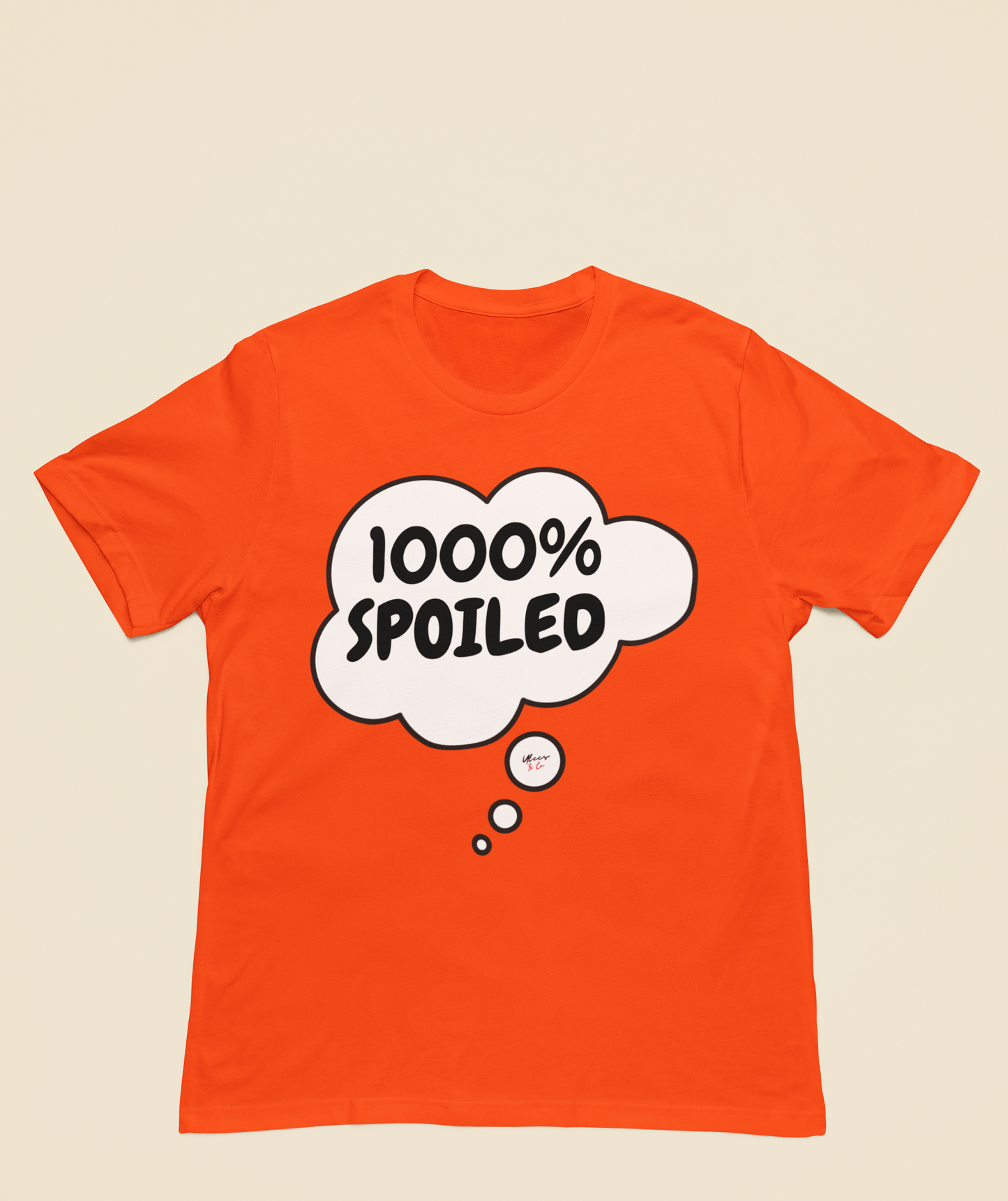 1000% SPOILED T-SHIRT IN THOUGHT BUBBLE SARCASTIC GIFT TSHIRT FUNNY GIFT FUNNY SAYING SHIRT GIFT SARCASTIC SAYING TEE GIFT T SHIRT 1000% SPOILED IN THOUGHT BUBBLE TSHIRT