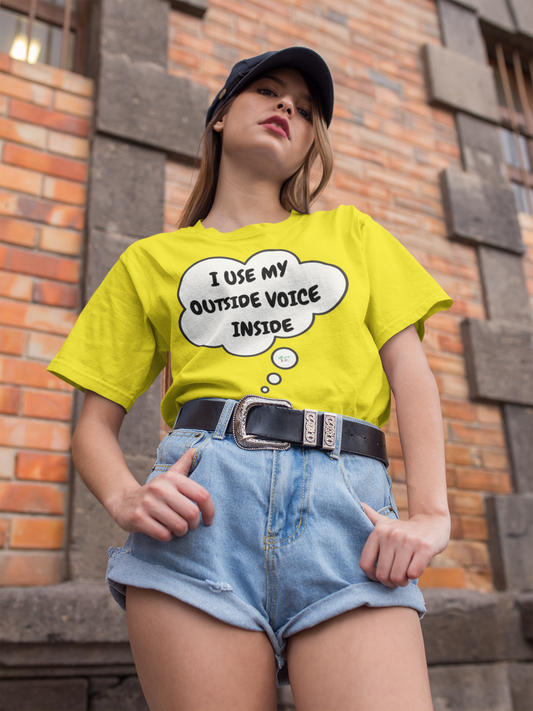 I USE MY OUTDOOR VOICE INSIDE T-SHIRT IN THOUGHT BUBBLE UNISEX TSHIRT FUNNY SAYINGS T SHIRT SARCASTIC SAYINGS T-SHIRT SARCASM TEES GIFTS FOR WOMEN GIFT FOR MEN