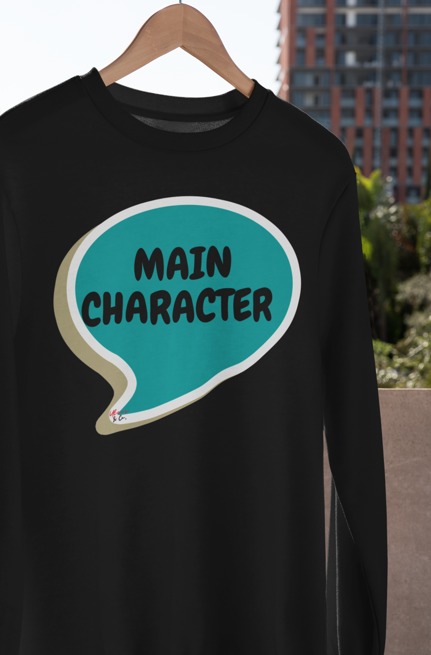 MAIN CHARACTER IN A SPEECH BUBBLE FUNNY SAYINGS SWEATSHIRT MOTIVATIONAL SWEATERS FOR WOMEN INSPIRATIONAL SWEATSHIRTS FOR MEN SARCASTIC SAYINGS IN UNISEX CREWNECK PULLOVER SWEATSHIRT