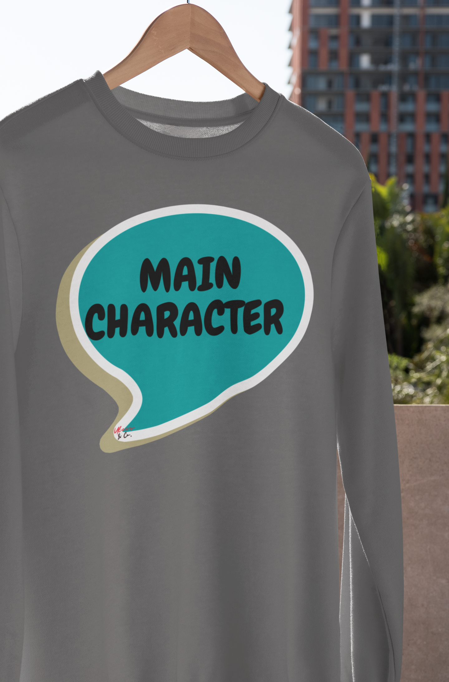 MAIN CHARACTER IN A SPEECH BUBBLE FUNNY SAYINGS SWEATSHIRT MOTIVATIONAL SWEATERS FOR WOMEN INSPIRATIONAL SWEATSHIRTS FOR MEN SARCASTIC SAYINGS IN UNISEX CREWNECK PULLOVER SWEATSHIRT