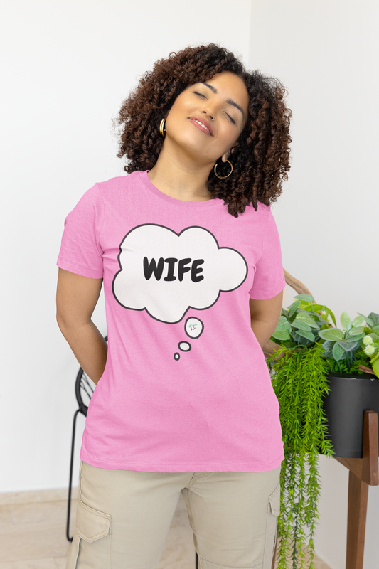 WIFE T-SHIRT IN THOUGHT BUBBLE UNISEX TSHIRT FOR WIFE WEDDING GIFT FOR FIANCÉE T SHIRT FOR BACHELORETTE PARTY GIFT