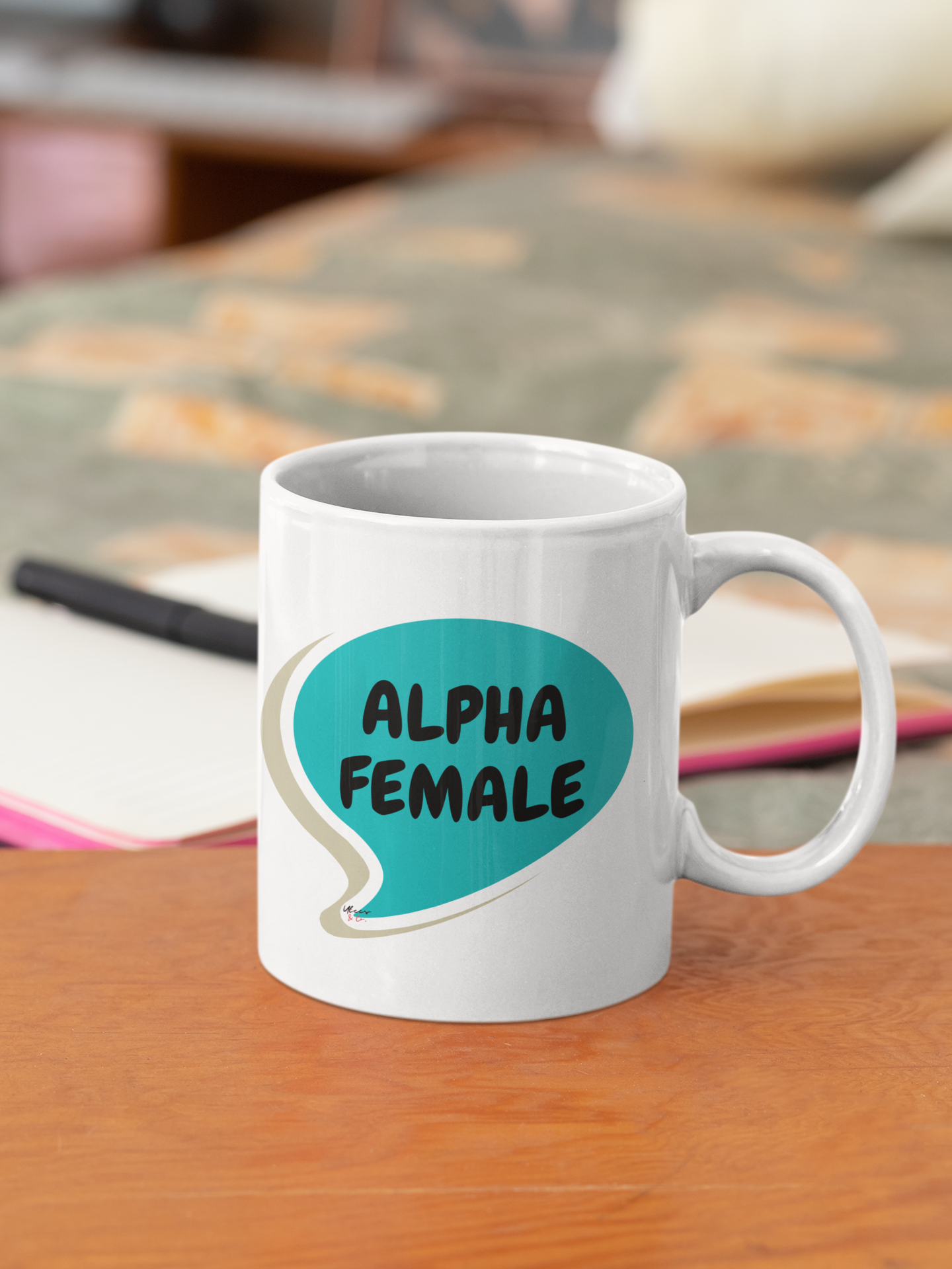 ALPHA FEMALE COFFEE MUG IN SPEECH BUBBLE GIFT COFFEE MUG FOR COFFEE DRINKER MOTIVATIONAL SAYING ALPHA FEMALE CERAMIC MUG 11oz FUNNY SAYING MUG SARCASTIC SAYING MUGS COFFEE MUGS GIFT