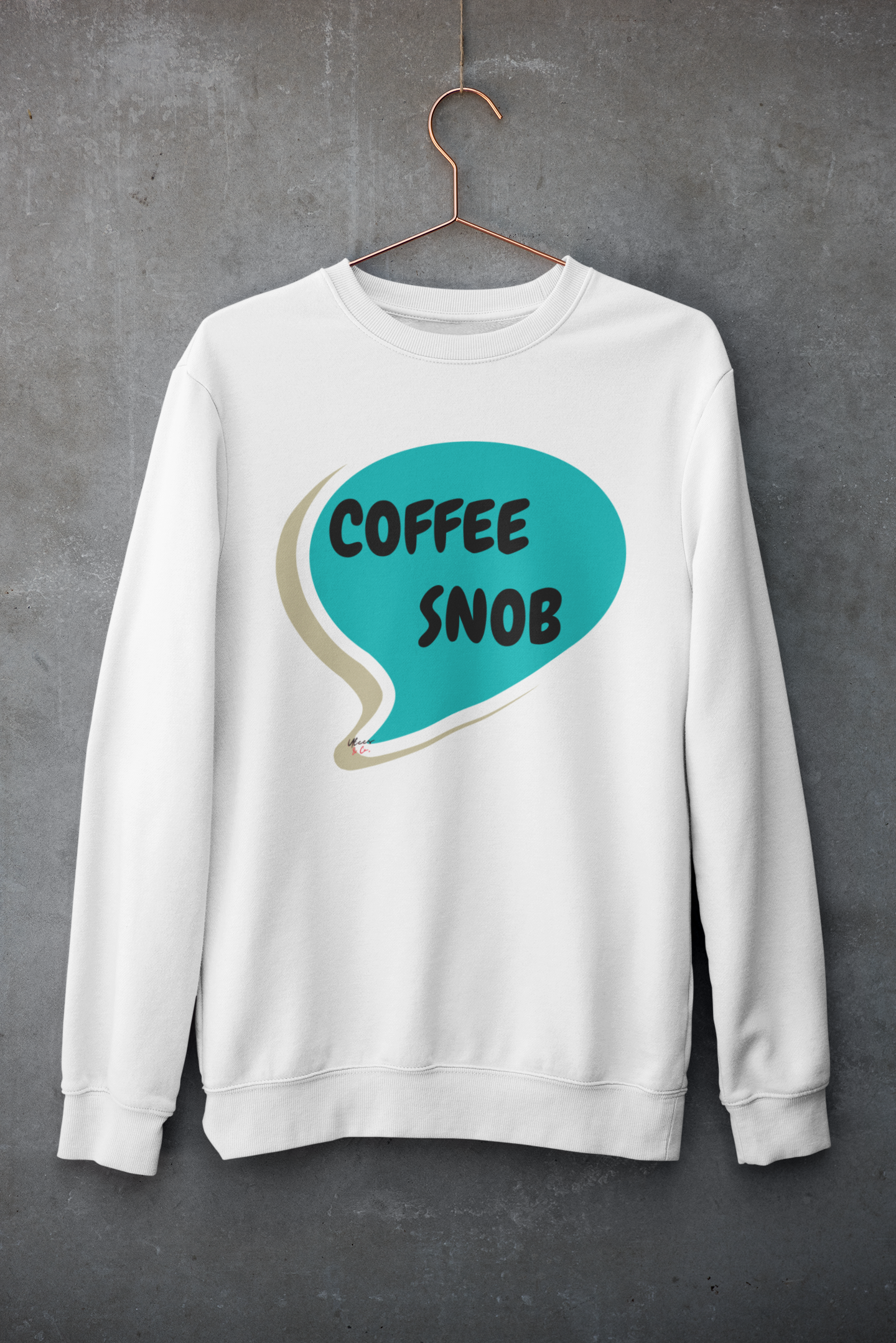 COFFEE SNOB SWEATSHIRT IN SPEECH BUBBLE UNISEX PULLOVER CREWNECK SWEATSHIRT IN SPEECH BUBBLE FOR WOMEN GIFT FOR MEN SARCASTIC SAYINGS SWEATER FUNNY SAYINGS SWEATSHIRTS