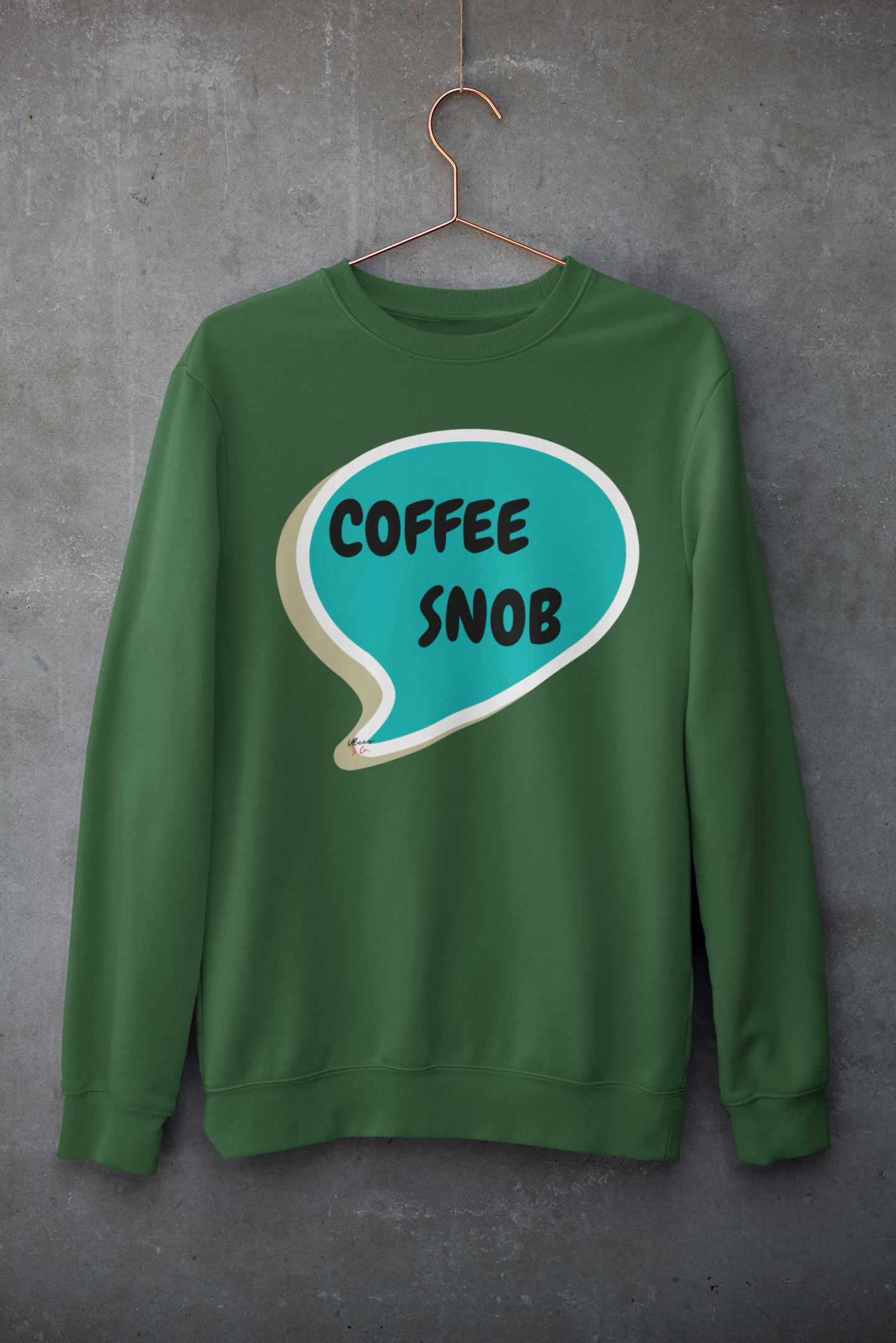 COFFEE SNOB SWEATSHIRT IN SPEECH BUBBLE UNISEX PULLOVER CREWNECK SWEATSHIRT IN SPEECH BUBBLE FOR WOMEN GIFT FOR MEN SARCASTIC SAYINGS SWEATER FUNNY SAYINGS SWEATSHIRTS