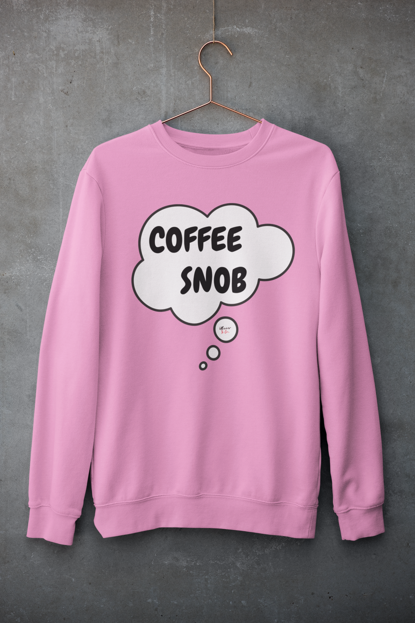 COFFEE SNOB SWEATSHIRT IN THOUGHT BUBBLE UNISEX PULLOVER CREWNECK SWEATSHIRT SARCASTIC SWEATER FOR COFFEE DRINKERS GIFT FOR HIM FUNNY SWEATSHIRT FOR HER CAFFEINE LOVER SWEATER