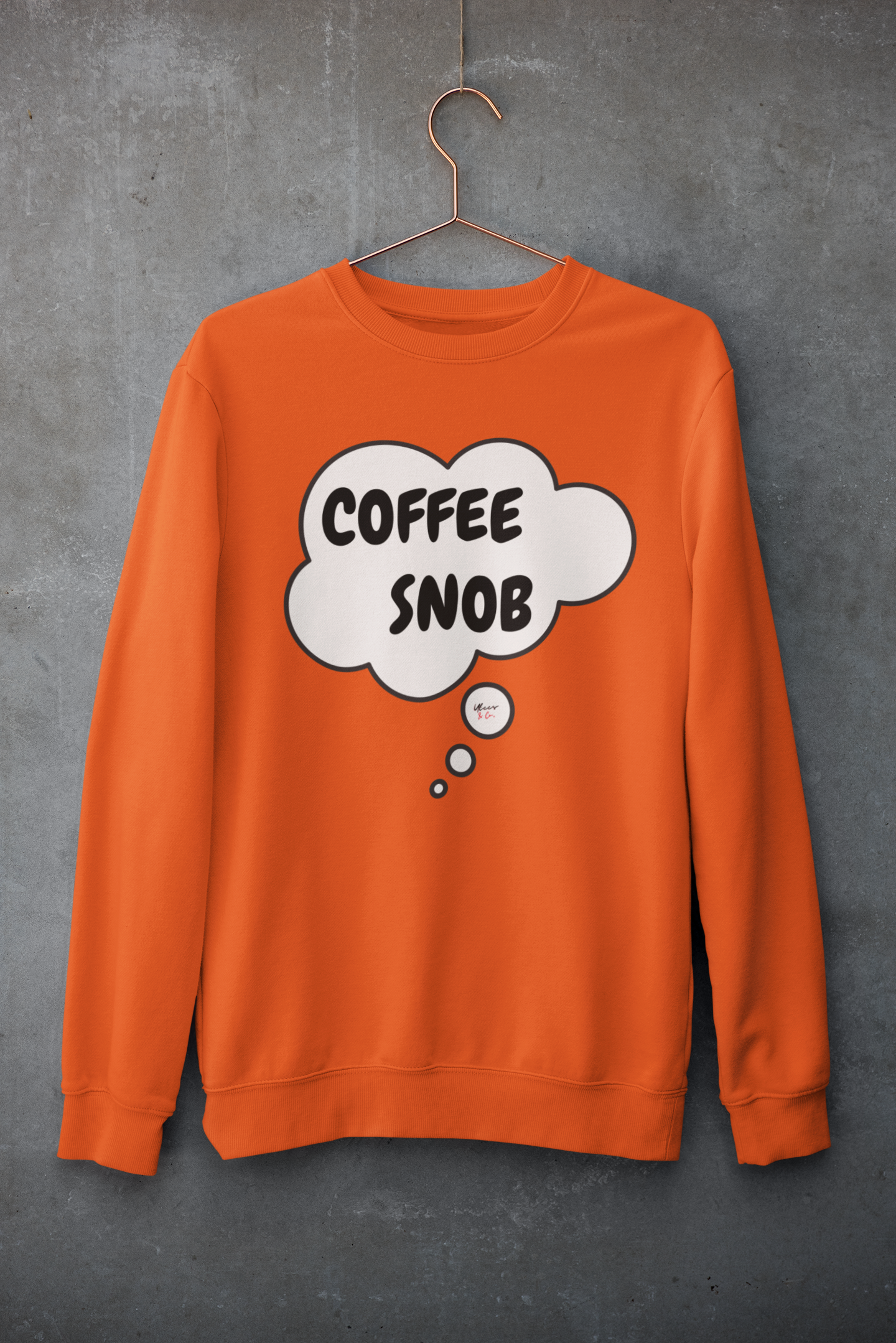 COFFEE SNOB SWEATSHIRT IN THOUGHT BUBBLE UNISEX PULLOVER CREWNECK SWEATSHIRT SARCASTIC SWEATER FOR COFFEE DRINKERS GIFT FOR HIM FUNNY SWEATSHIRT FOR HER CAFFEINE LOVER SWEATER