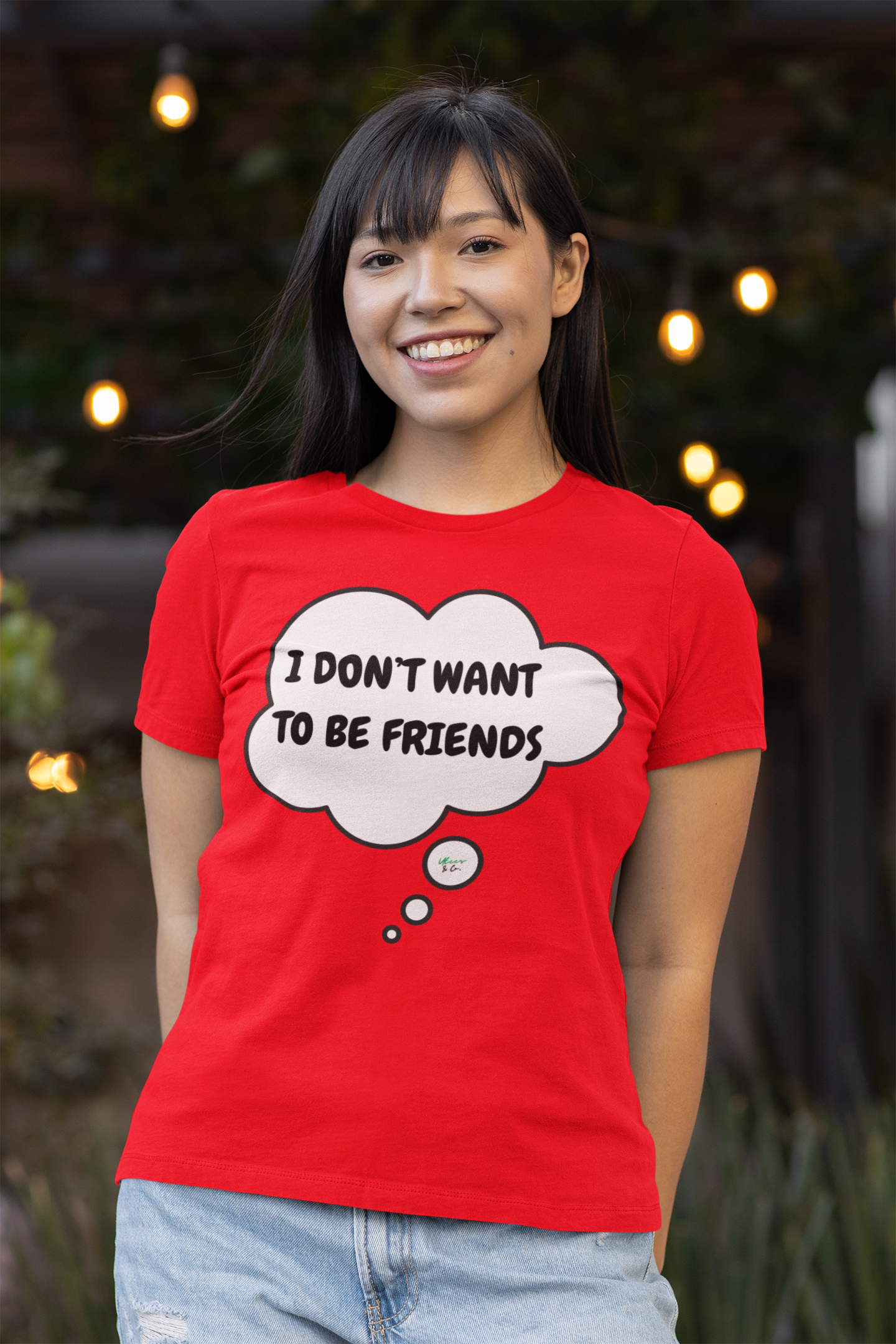 I DON'T WANT TO BE FRIENDS T-SHIRT IN THOUGHT BUBBLE UNISEX TSHIRT FUNNY SAYINGS T SHIRT SARCASTIC SAYINGS T-SHIRT SARCASM TEES