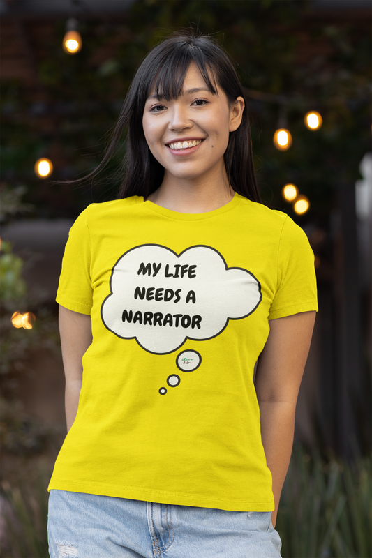 MY LIFE NEEDS A NARRATOR T-SHIRT IN THOUGHT BUBBLE GRAPHIC UNISEX TSHIRT FUNNY SAYINGS T SHIRT SARCASTIC SAYINGS T-SHIRT SARCASM TEES GIFTS FOR WOMEN GIFT FOR MEN