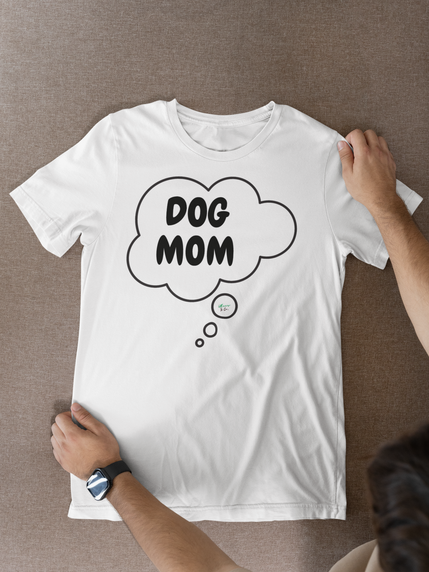 DOG SHIRTS FOR MOMS DOG MOM T-SHIRT FOR DOG PARENTS TEES MOM IDEAS DOG GRAPHIC UNISEX SHIRTS IN THOUGHT BUBBLE MOM BIRTHDAY GIFT TSHIRTS FOR AUNT GIFT FOR WIFE GIFT FOR SISTER GIFT IDEA