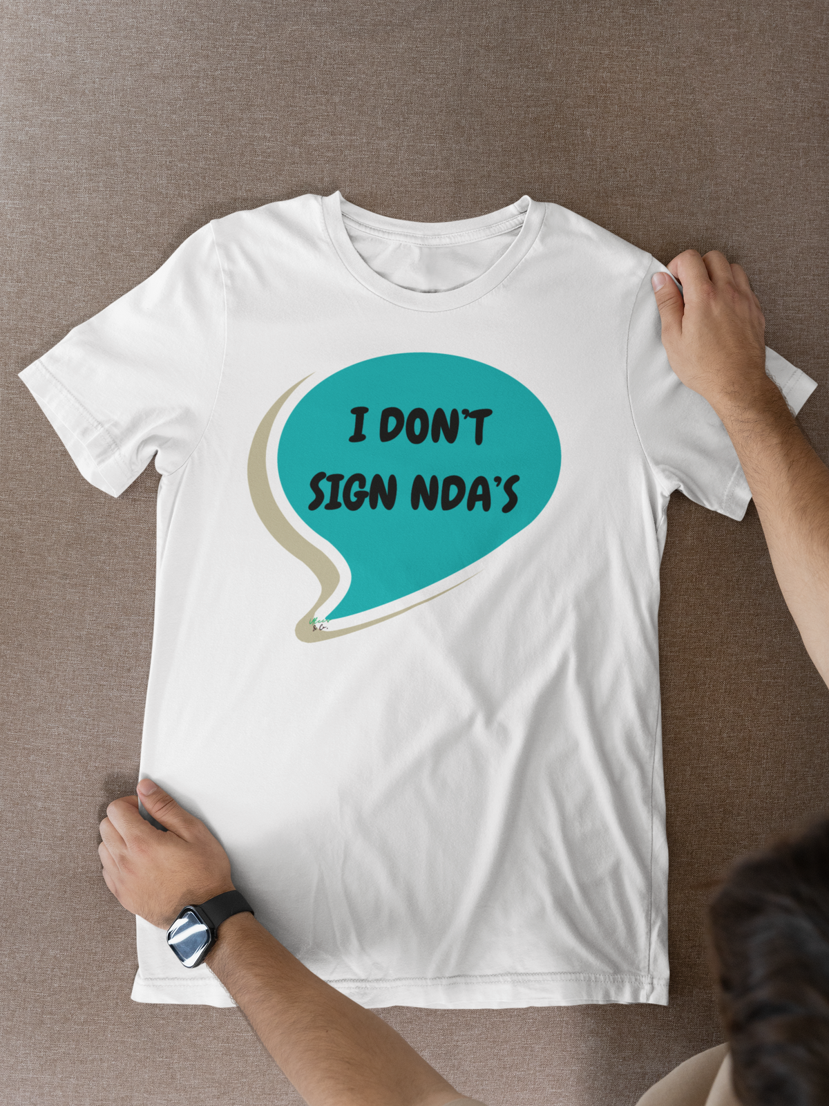I DON'T SIGN NDA'S SHIRT UNIQUE GRAPHIC UNISEX IN SPEECH BUBBLE DESIGN SARCASTIC SAYINGS T-SHIRT SARCASM TEES BIRTHDAY GIFTS FOR WOMEN GIFT FOR MEN CLOTHING BRAND