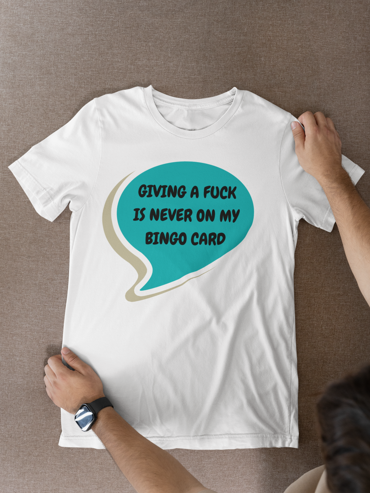 GIVING A FUCK IS NEVER ON MY BINGO CARD T-SHIRT IN SPEECH BUBBLE GRAPHIC UNISEX T-SHIRT MOTHER'S DAY GIFT FOR MOM SHIRTS FOR MOTHERS TEES FOR NEW MOMS GIFTS FOR WOMEN CELEBRATE MOM SHIRTS FOR WOMEN