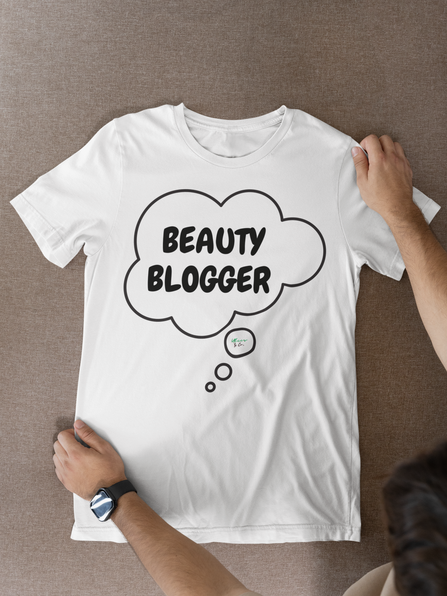 BEAUTY BLOGGER IN THOUGHT BUBBLE GRAPHIC UNISEX T-SHIRT SARCASTIC SHIRTS SARCASM TEES FUNNY TEES FOR WOMAN SHIRTS GIFTS HILARIOUS SHIRTS FOR MEN AND WOMEN