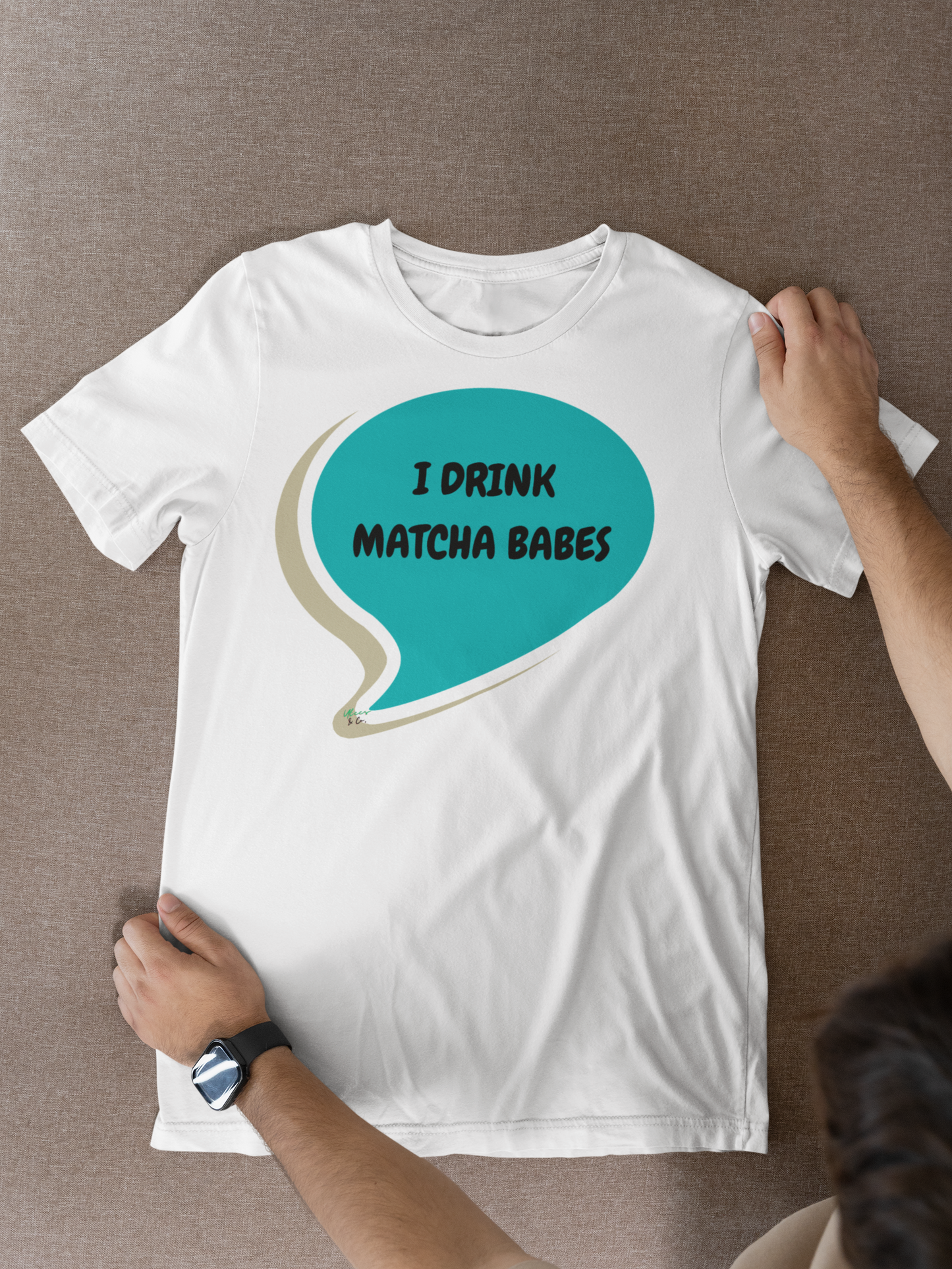 I DRINK MATCHA BABES IN SPEECH BUBBLE GRAPHIC UNISEX T-SHIRT COFFEE LOVER TEES GIFT FOR WOMAN SHIRTS GIFTS CAFFEINE LOVERS TSHIRTS FOR MEN COFFEE DRINKER GIFTS