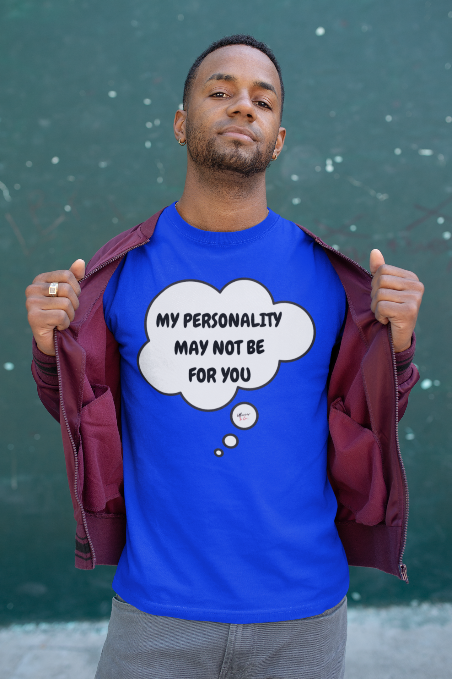 MY PERSONALITY MAY NOT BE FOR YOU  T-SHIRT IN THOUGHT BUBBLE UNISEX TSHIRT FUNNY SAYINGS T SHIRT SARCASTIC SAYINGS T-SHIRT SARCASM TEES