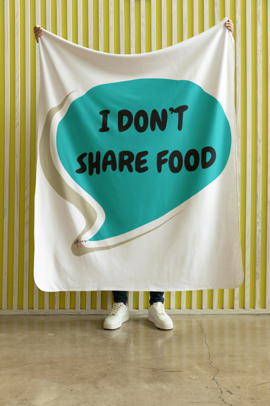 I DON'T SHARE FOOD BLANKET IN SPEECH BUBBLE FUNNY SAYINGS ON VELVETEEN PLUSH BLANKET GIFT FOR SARCASTIC SAYINGS GIFT FOR BIG PLUSH BLANKET