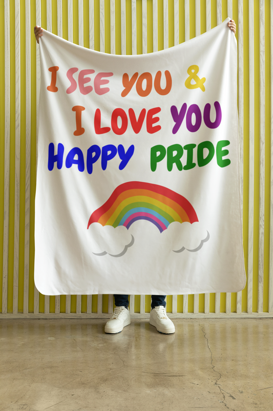 PRIDE I SEE YOU & I LOVE YOU HAPPY PRIDE BLANKET PRIDE MONTH VELVETEEN PLUSH BLANKET LGBTQ PLUSH BLANKET