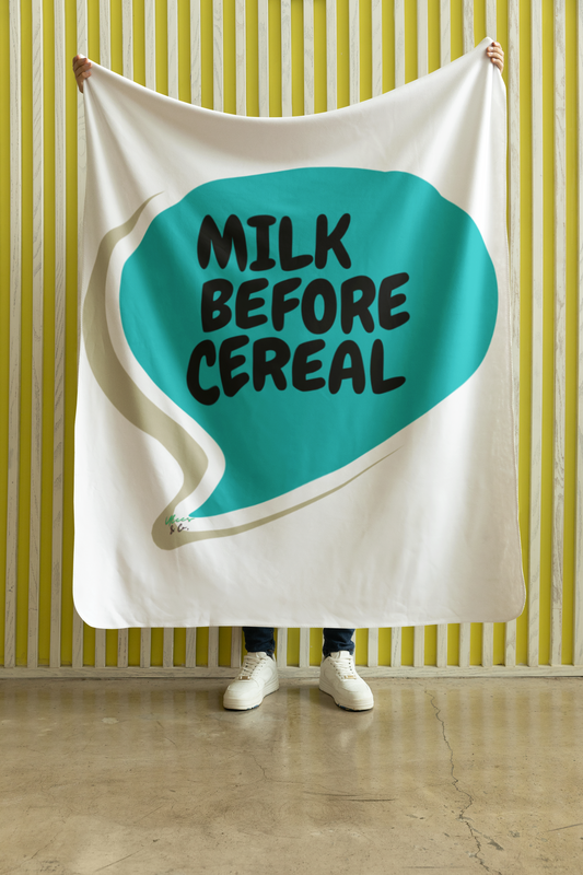 MILK BEFORE CEREAL PLUSH VELVETEEN BLANKET 50'X 60' IN SPEECH BUBBLE FUNNY SAYINGS 100% POLYESTER BLANKET SARCASTIC SAYINGS MEDIUM TO HEAVY WEIGHT PLUSH VELVETEEN BLANKET