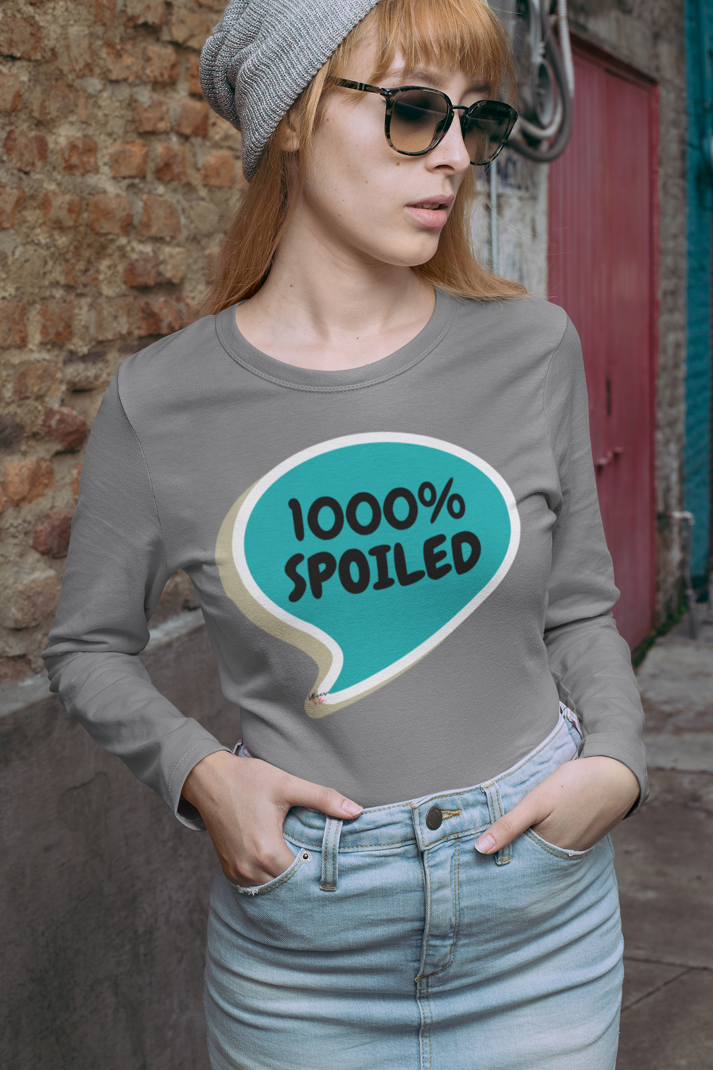 1000% SPOILED LONG SLEEVE IN SPEECH BUBBLE FUNNY SAYINGS LONG SLEEVE TOP SARCASTIC SAYINGS TOP