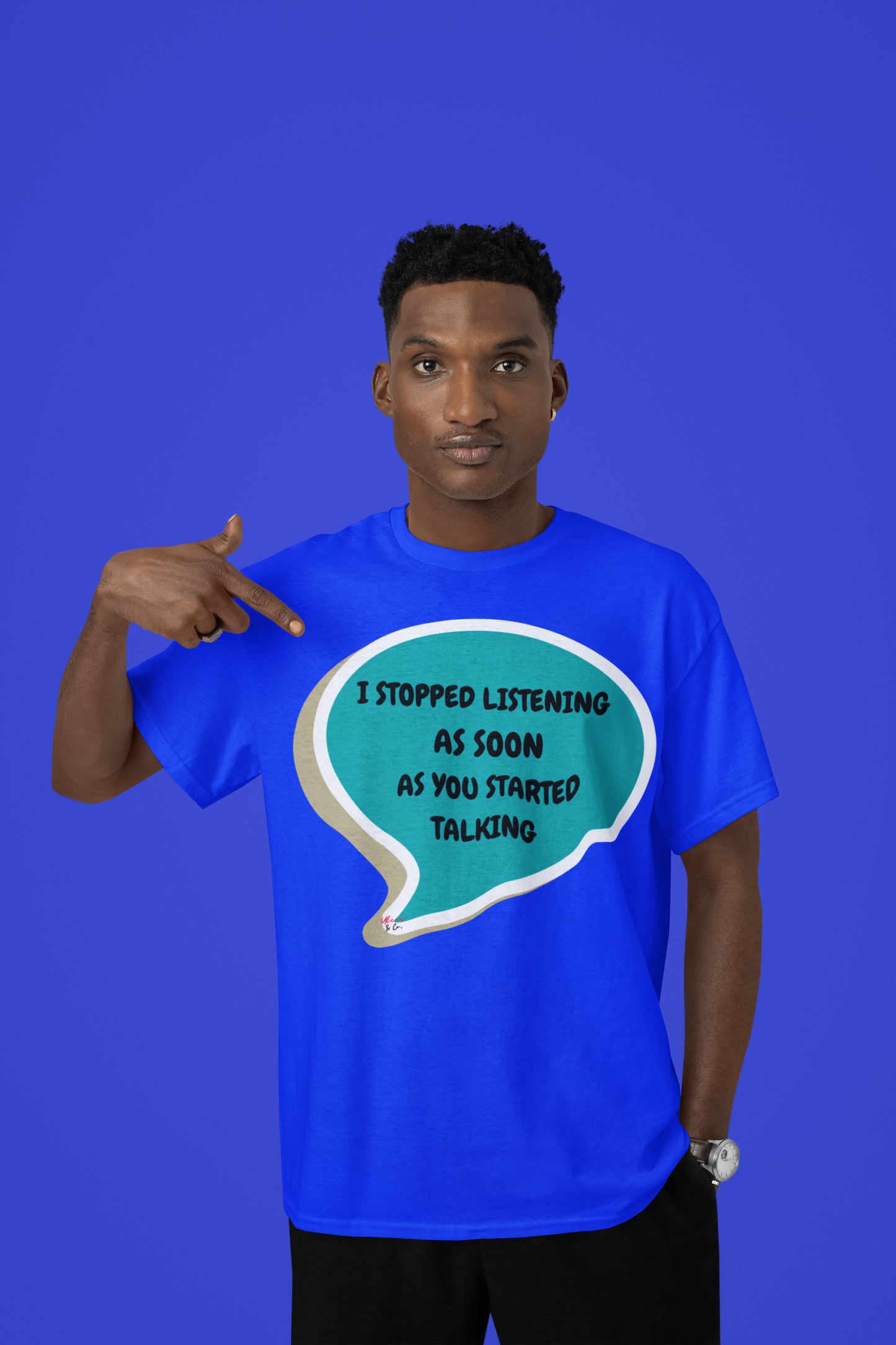 I STOPPED LISTENING AS SOON AS YOU STARTED TALKING T SHIRT IN SPEECH BUBBLE UNISEX T-SHIRT FOR WOMEN FUNNY SAYINGS SHIRT GIFT FOR MEN SARCASTIC SAYINGS GIFT TSHIRT