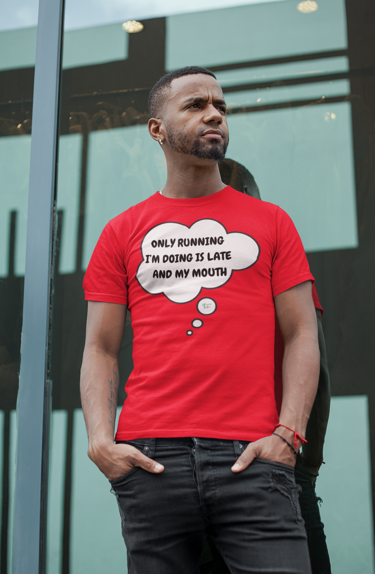 ONLY RUNNING I'M DOING IS LATE AND MY MOUTH T-SHIRT IN THOUGHT BUBBLE UNISEX TSHIRT FUNNY SAYINGS T SHIRT SARCASTIC SAYINGS T-SHIRT SARCASM TEES