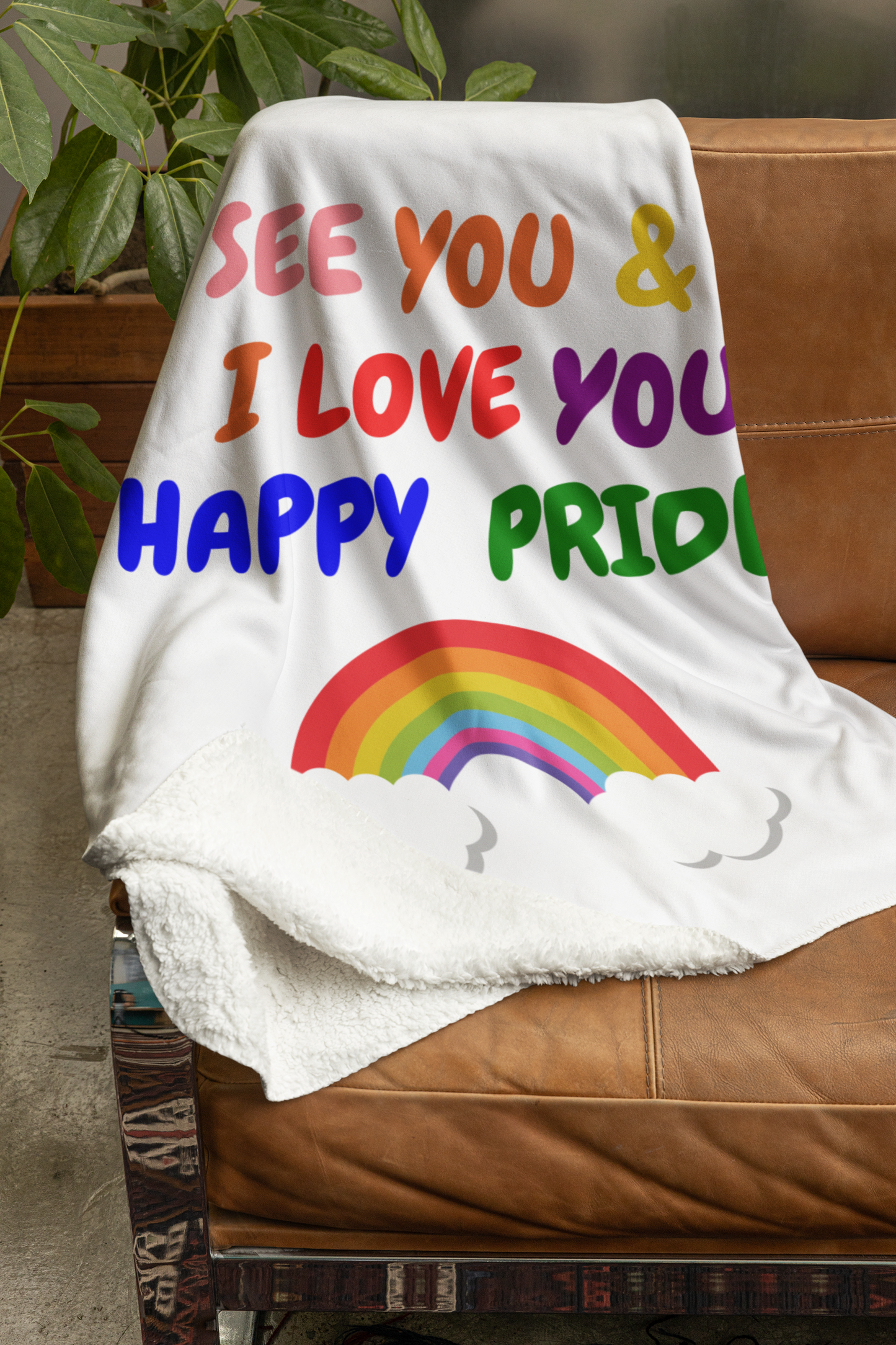 PRIDE I SEE YOU & I LOVE YOU HAPPY PRIDE BLANKET PRIDE MONTH VELVETEEN PLUSH BLANKET LGBTQ PLUSH BLANKET