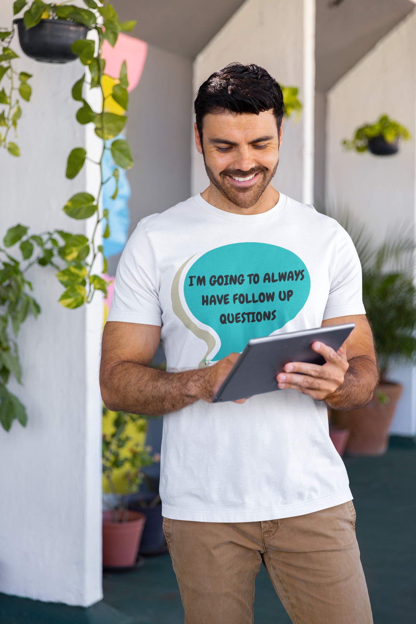 I'M GOING TO ALWAYS HAVE FOLLOW UP QUESTIONS T-SHIRT IN SPEECH BUBBLE UNISEX TSHIRT FUNNY SAYINGS T SHIRT SARCASTIC SAYINGS T-SHIRT SARCASM TEES GIFTS FOR WOMEN GIFT FOR MEN