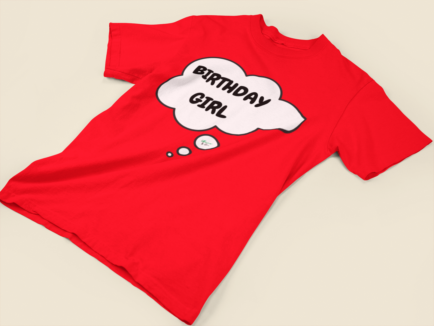 BIRTHDAY GIRL T-SHIRT IN THOUGHT BUBBLE GIFT FOR WOMAN BIRTHDAY CELEBRATION HAPPY BIRTHDAY T SHIRT