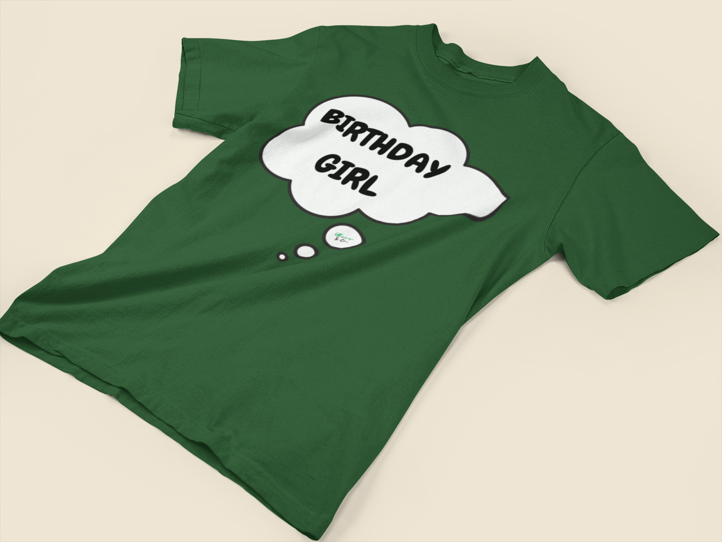 BIRTHDAY GIRL T-SHIRT IN THOUGHT BUBBLE GIFT FOR WOMAN BIRTHDAY CELEBRATION HAPPY BIRTHDAY T SHIRT