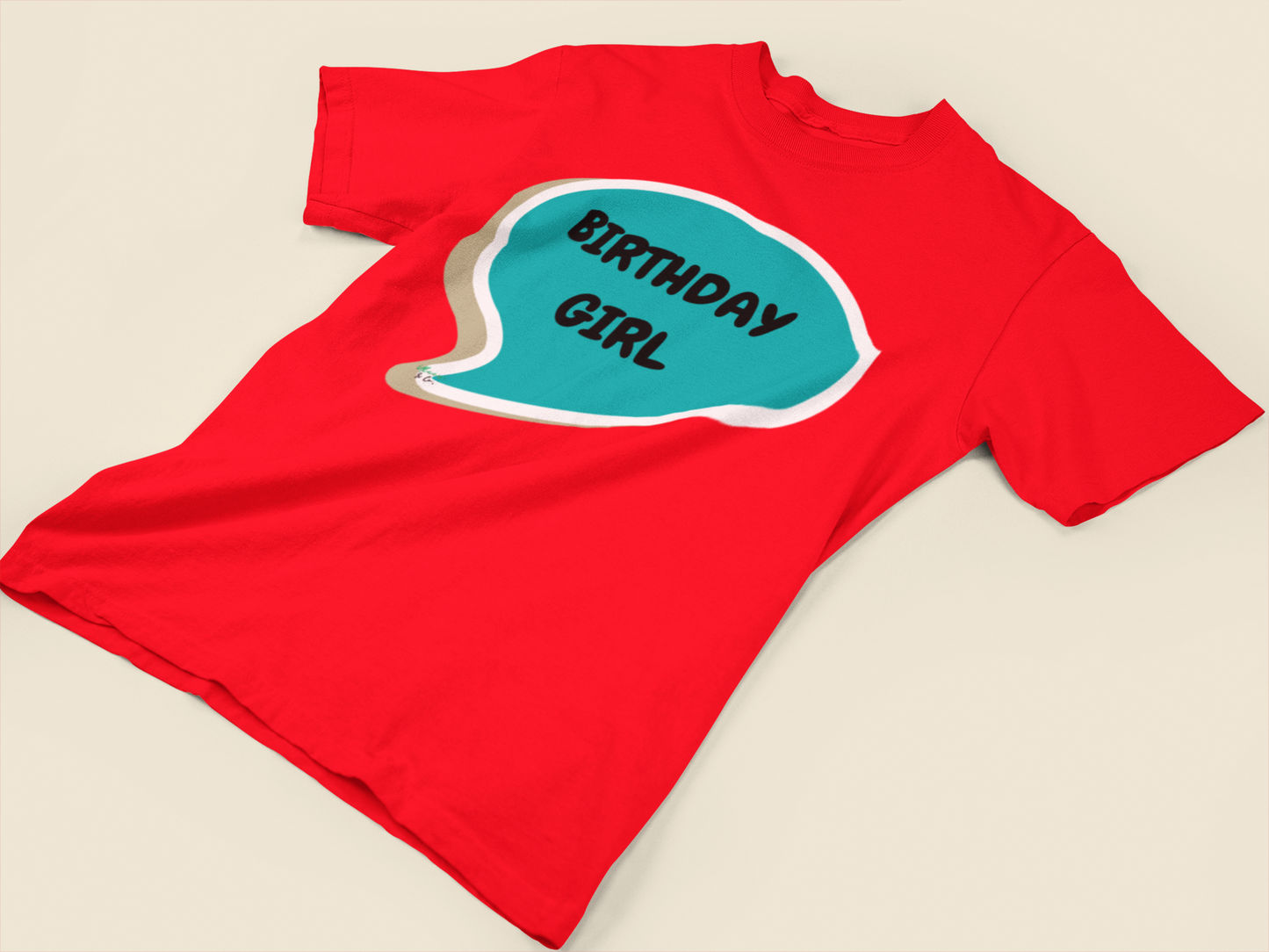 BIRTHDAY GIRL T-SHIRT IN SPEECH BUBBLE GIFT FOR WOMAN BIRTHDAY CELEBRATION HAPPY BIRTHDAY TSHIRT