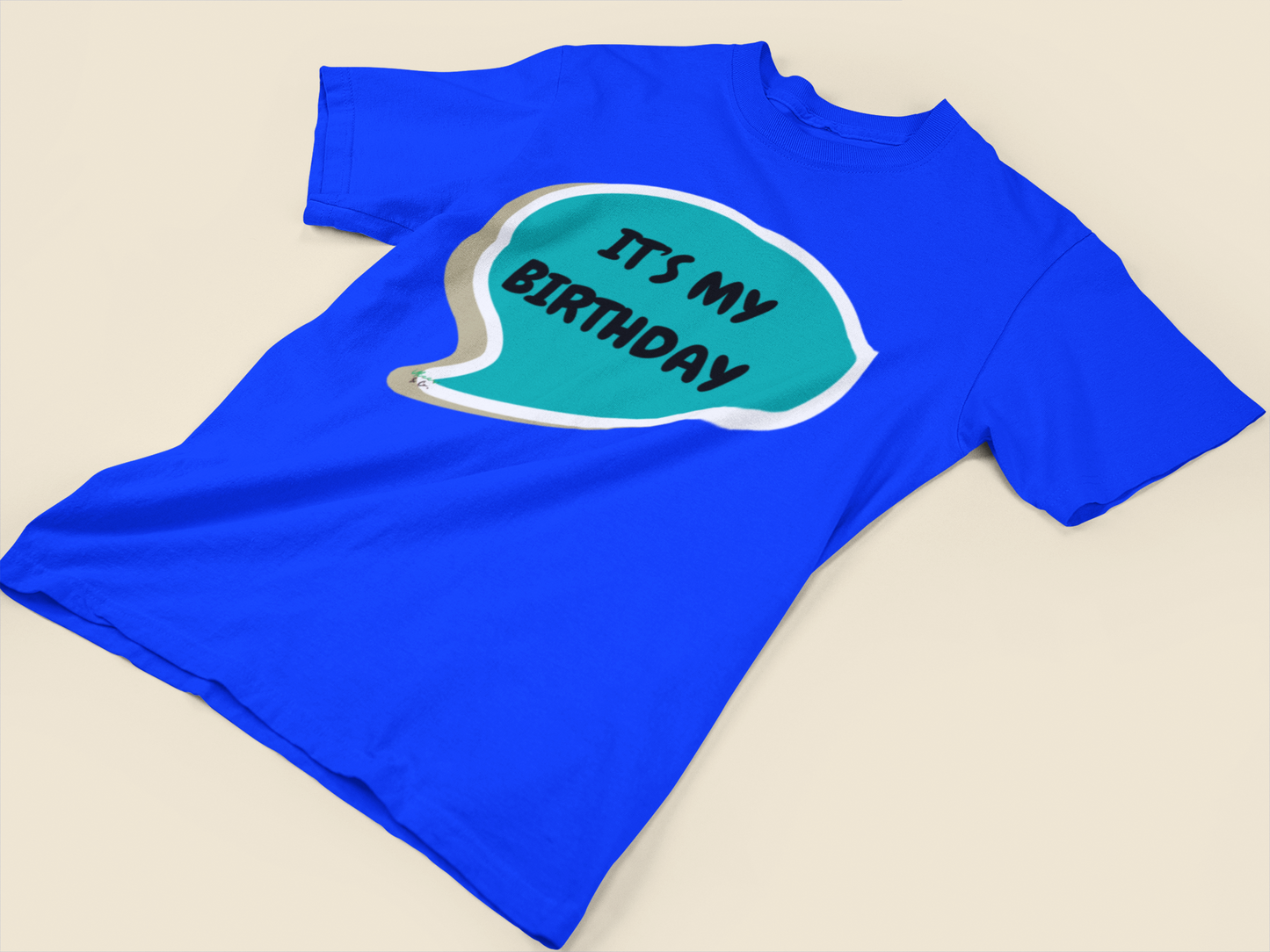 IT'S MY BIRTHDAY T-SHIRT IN SPEECH BUBBLE UNISEX T SHIRT TO CELEBRATE YOUR BIRTHDAY GIFT FOR MEN GIFT FOR WOMEN