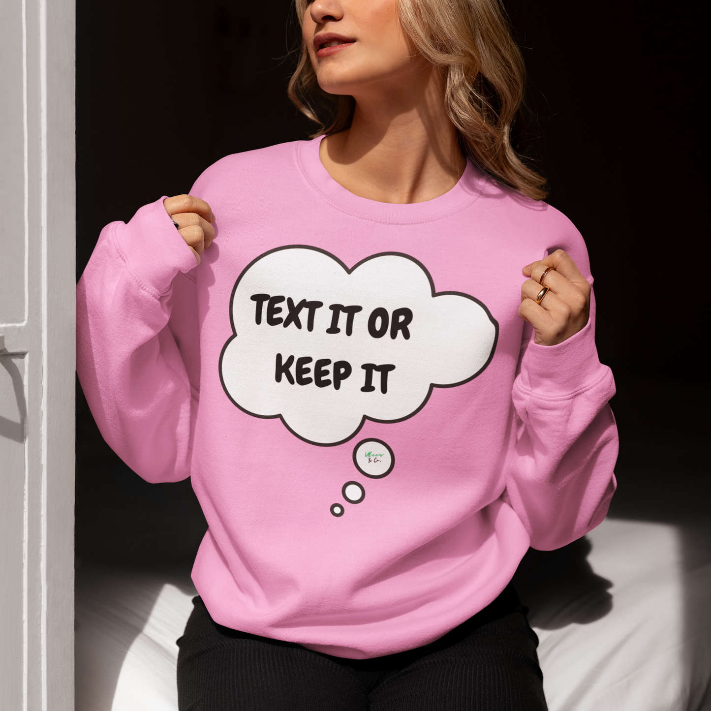 TEXT IT OR KEEP IT SWEATSHIRT IN THOUGHT BUBBLE UNISEX CREWNECK PULLOVER SWEATSHIRT FUNNY SAYINGS SWEATER SARCASTIC SAYINGS SWEATSHIRTS FOR WOMEN SWEATSHIRTS FOR MEN