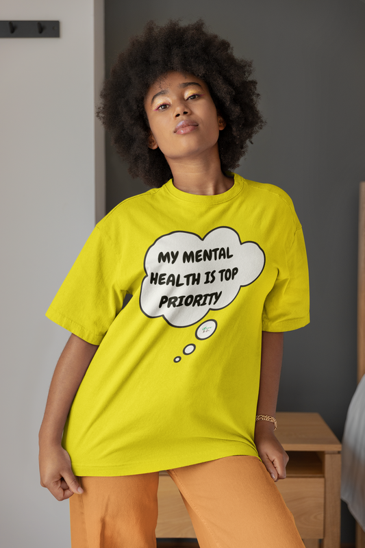 MY MENTAL HEALTH IS TOP PRIORITY T-SHIRT IN THOUGHT BUBBLE UNISEX TSHIRT FUNNY SAYINGS T SHIRT SARCASTIC SAYINGS T-SHIRT SARCASM TEES