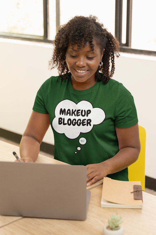 MAKEUP BLOGGER IN THOUGHT BUBBLE GRAPHIC UNISEX T-SHIRT SARCASTIC SHIRTS SARCASM TEES FUNNY TEES FOR WOMAN SHIRTS GIFTS HILARIOUS SHIRTS FOR MEN AND WOMEN